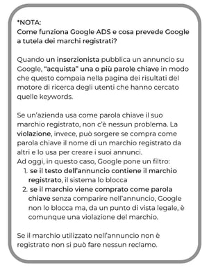 _NOTA_ Come funziona Google ADS e cosa prevede Google a tutela dei marchi registrati_ Quando un inserzionista pubblica un annuncio su Google, “acquista” una o più parole chiave in modo che questo compaia nella pagina