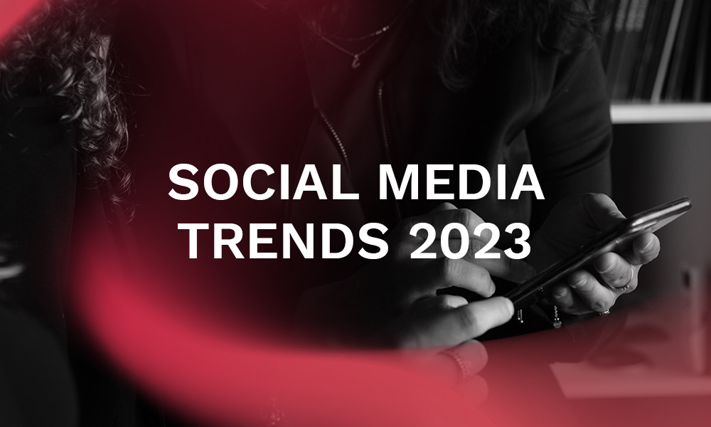 Social media trends 2023, il nostro parere